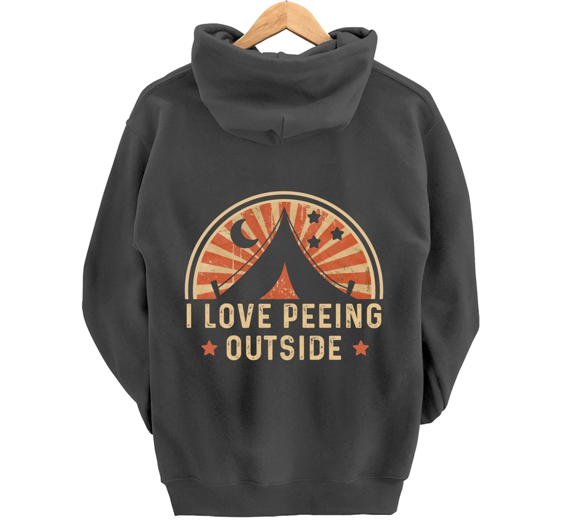 I Love Peeing Outside Funny Retro Camping Hiking Pullover Hoodie