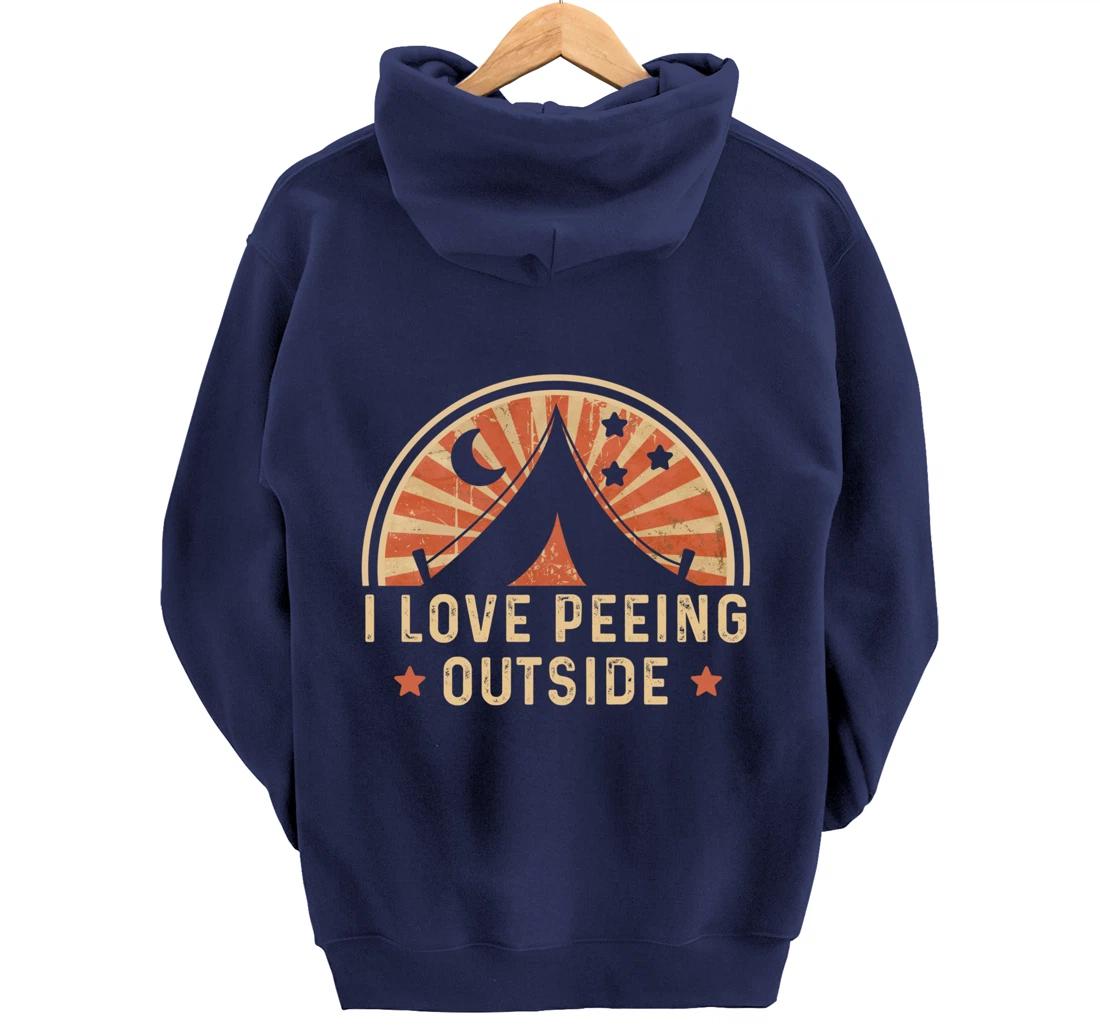 I Love Peeing Outside Funny Retro Camping Hiking Pullover Hoodie