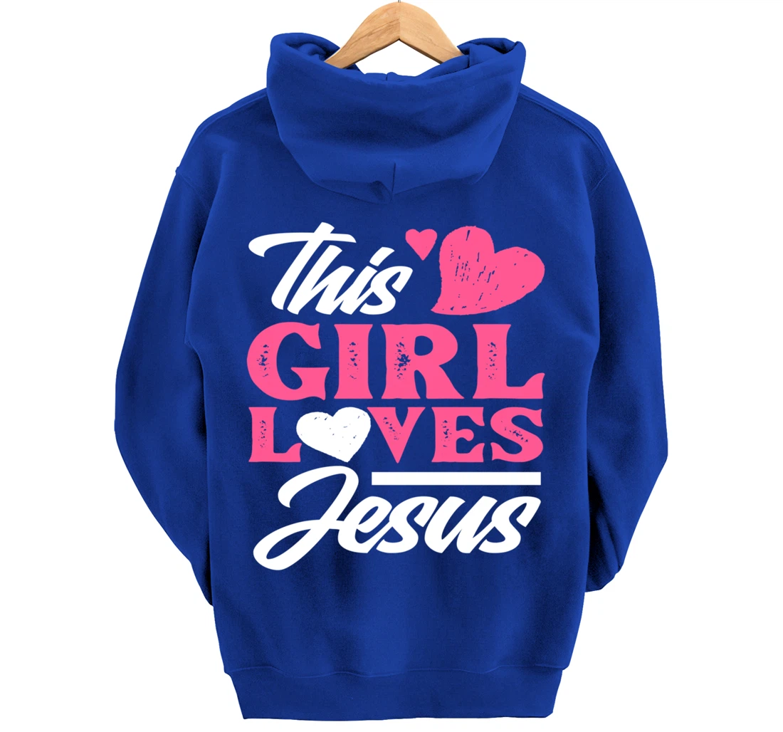 This Girl Loves Jesus - Cute Christian Girl Gift Pullover Hoodie