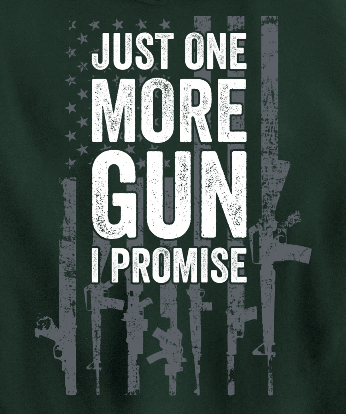 Just One More Gun I Promise Funny Guns Lover Gift - ON BACK Pullover Hoodie