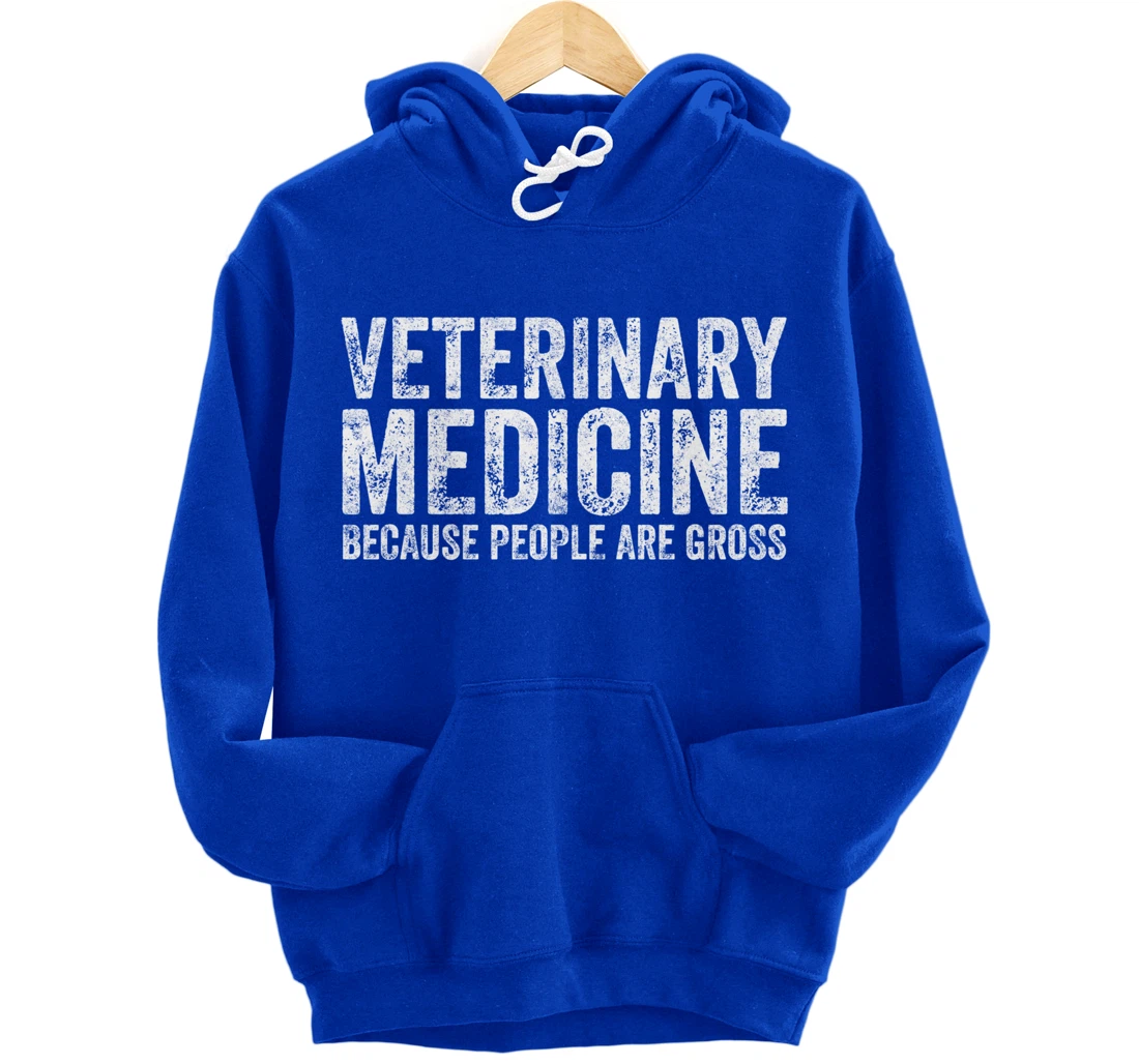Cute Veterinarian Gift Veterinary Medicine People Are Gross Pullover Hoodie