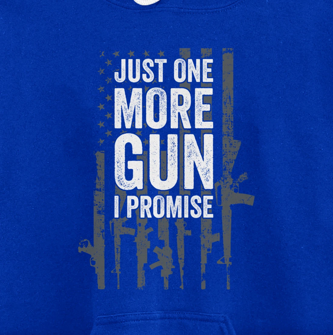 Just One More Gun I Promise Funny Guns Lover Gift - ON BACK Pullover Hoodie