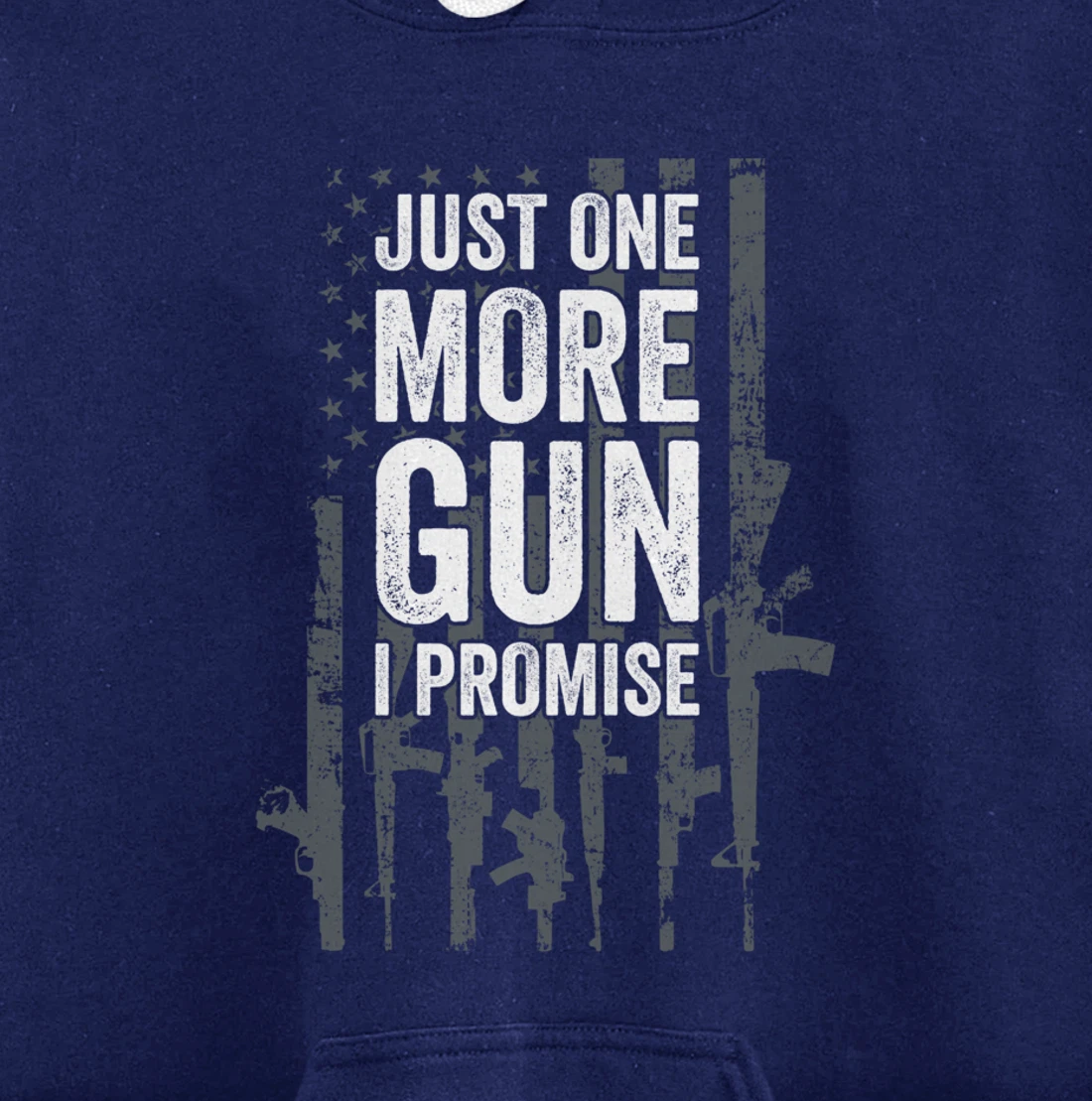 Just One More Gun I Promise Funny Guns Lover Gift - ON BACK Pullover Hoodie