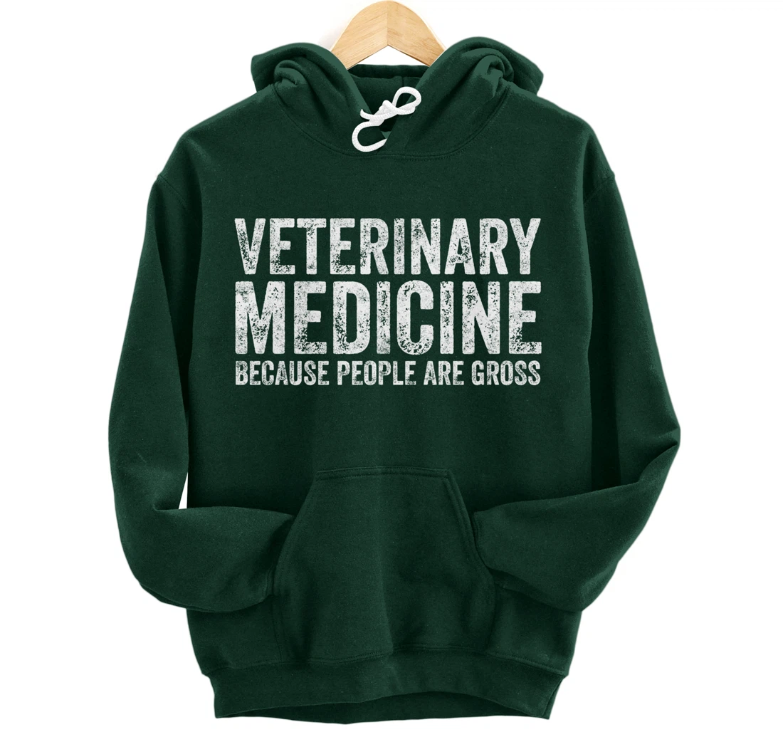 Cute Veterinarian Gift Veterinary Medicine People Are Gross Pullover Hoodie