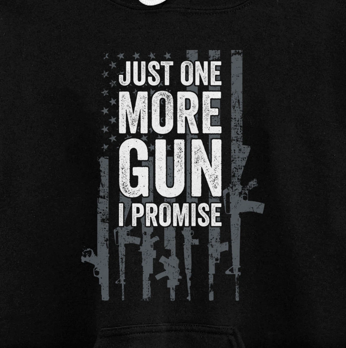 Just One More Gun I Promise Funny Guns Lover Gift - ON BACK Pullover Hoodie
