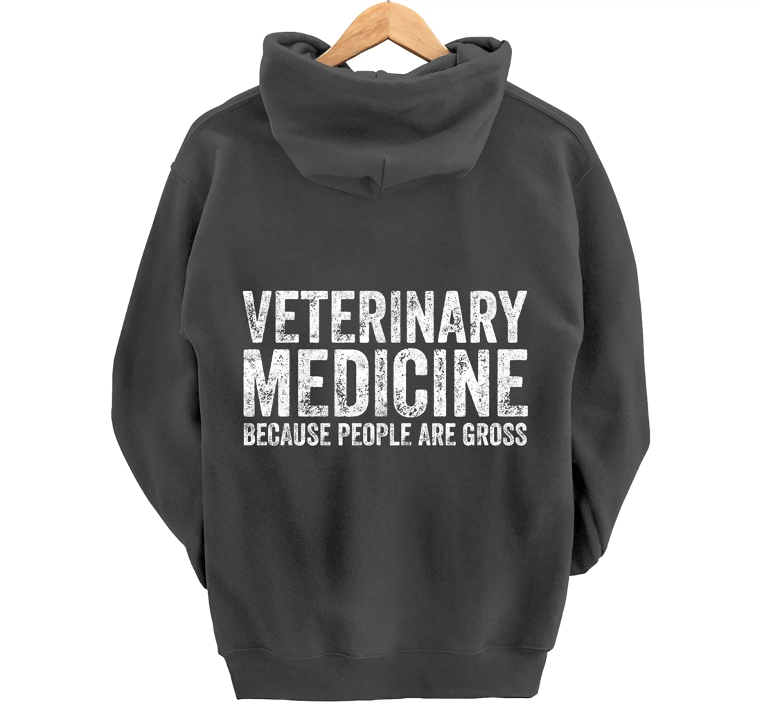 Cute Veterinarian Gift Veterinary Medicine People Are Gross Pullover Hoodie