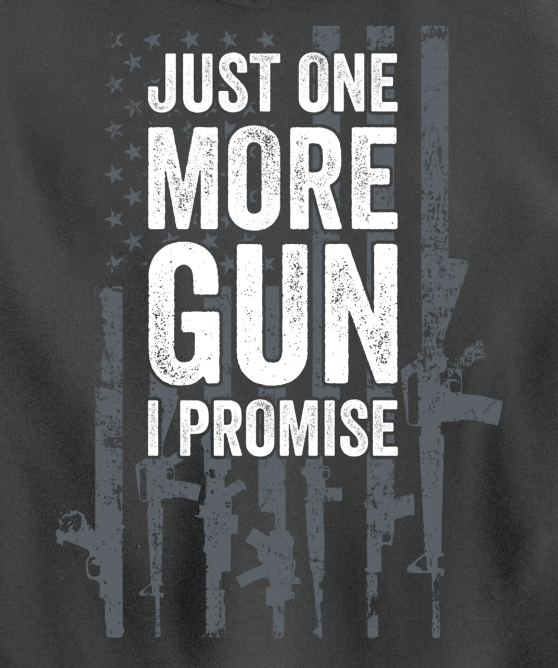 Just One More Gun I Promise Funny Guns Lover Gift - ON BACK Pullover Hoodie