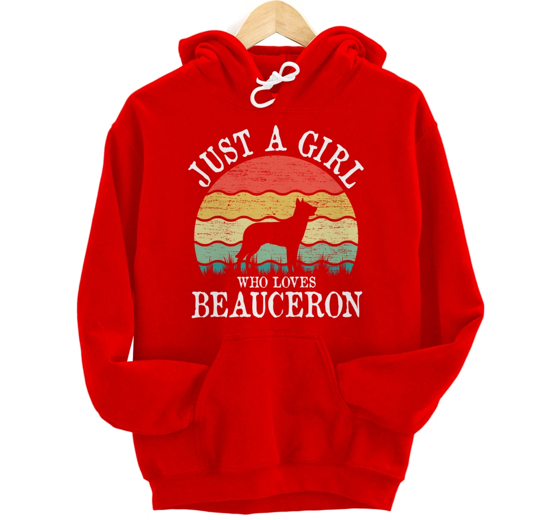 Just A Girl Who Loves Beauceron Dog Lover Pullover Hoodie