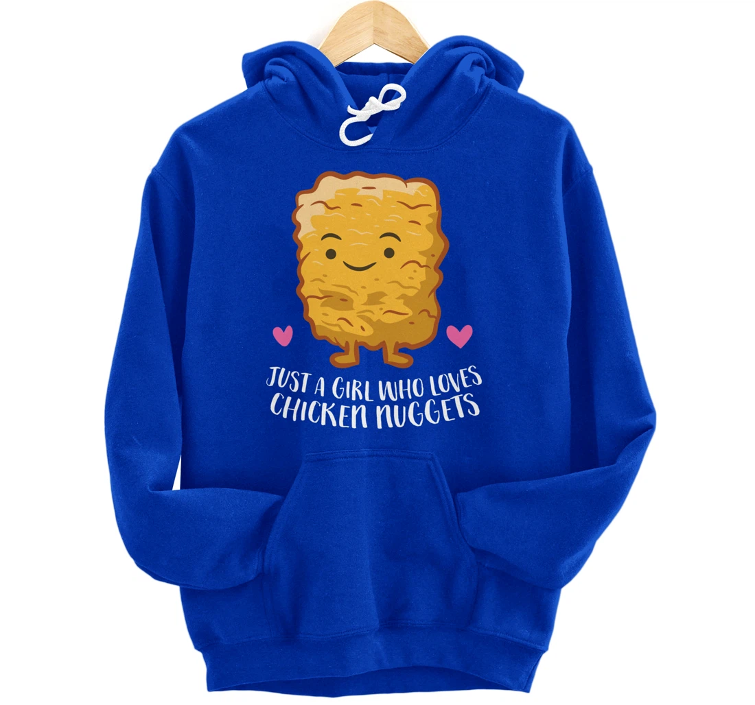 Chicken Nuggets Girl Just A Girl Who Loves Chicken Nuggets Pullover Hoodie