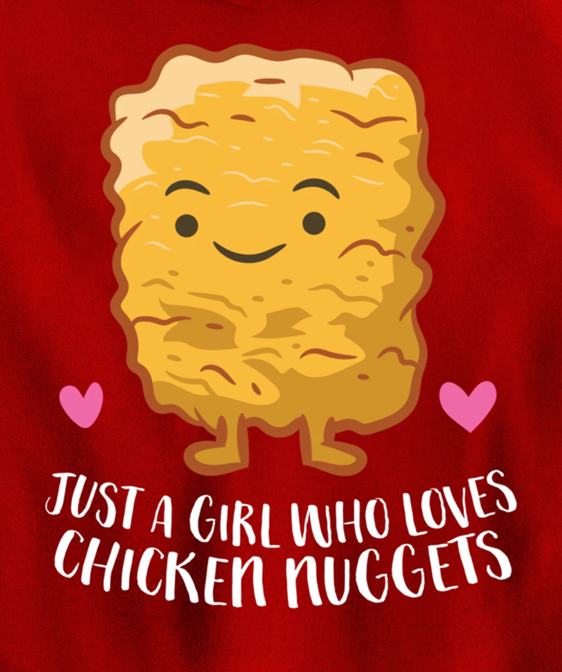 Chicken Nuggets Girl Just A Girl Who Loves Chicken Nuggets Pullover Hoodie