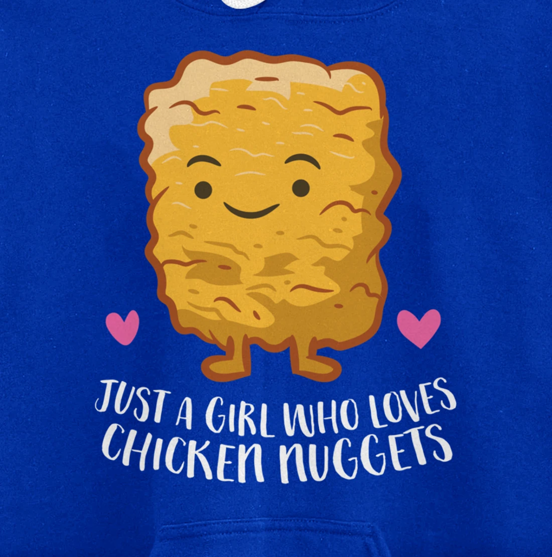 Chicken Nuggets Girl Just A Girl Who Loves Chicken Nuggets Pullover Hoodie