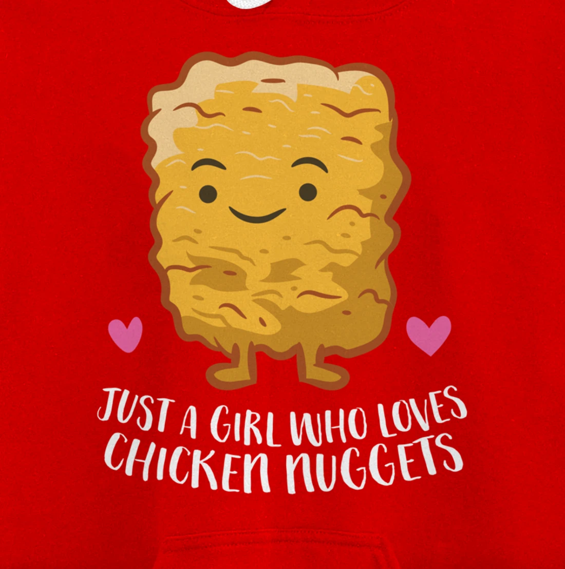 Chicken Nuggets Girl Just A Girl Who Loves Chicken Nuggets Pullover Hoodie