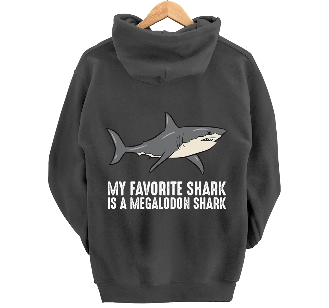 Cartoon Megalodon My Favorite Shark Is A Megalodon Shark Pullover Hoodie