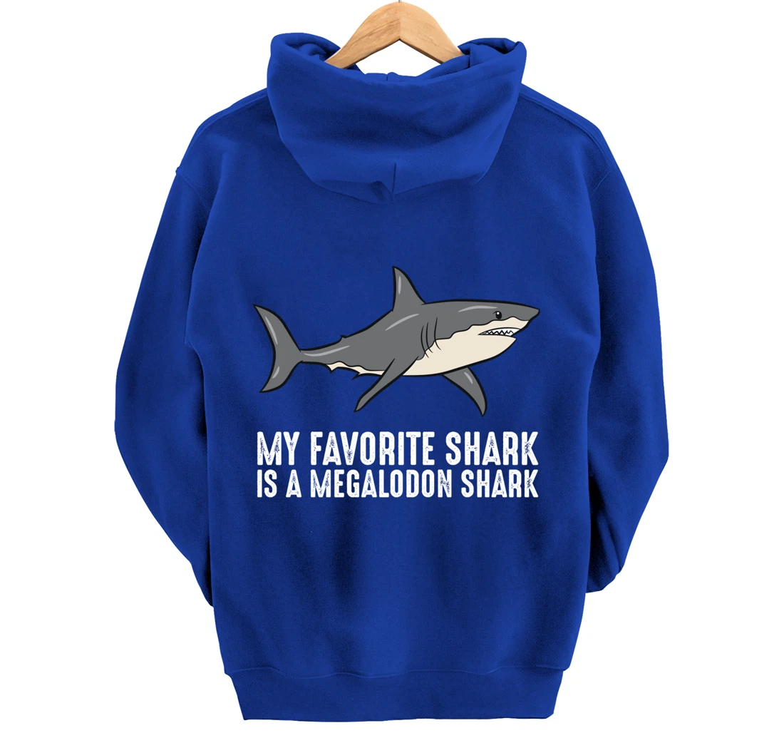 Cartoon Megalodon My Favorite Shark Is A Megalodon Shark Pullover Hoodie