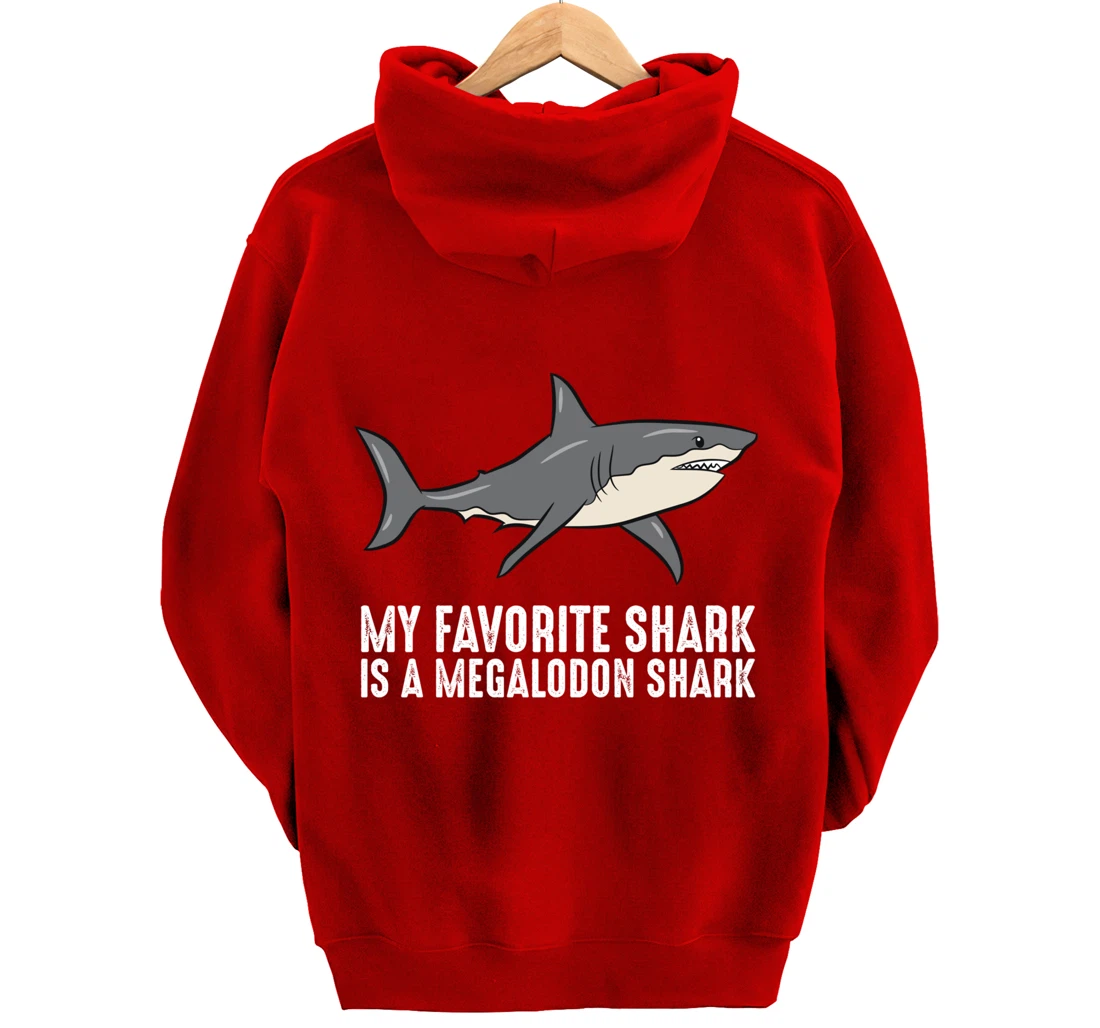 Cartoon Megalodon My Favorite Shark Is A Megalodon Shark Pullover Hoodie