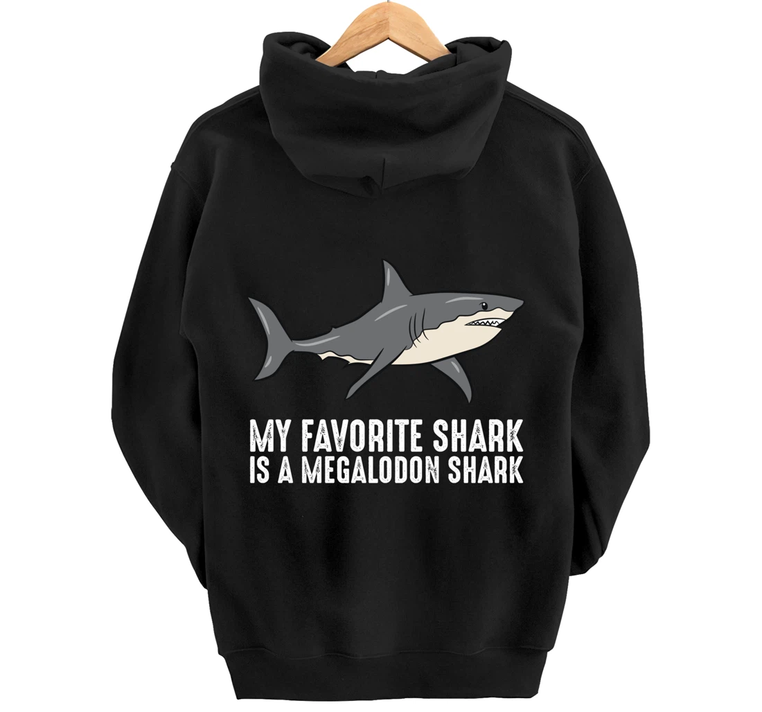 Cartoon Megalodon My Favorite Shark Is A Megalodon Shark Pullover Hoodie