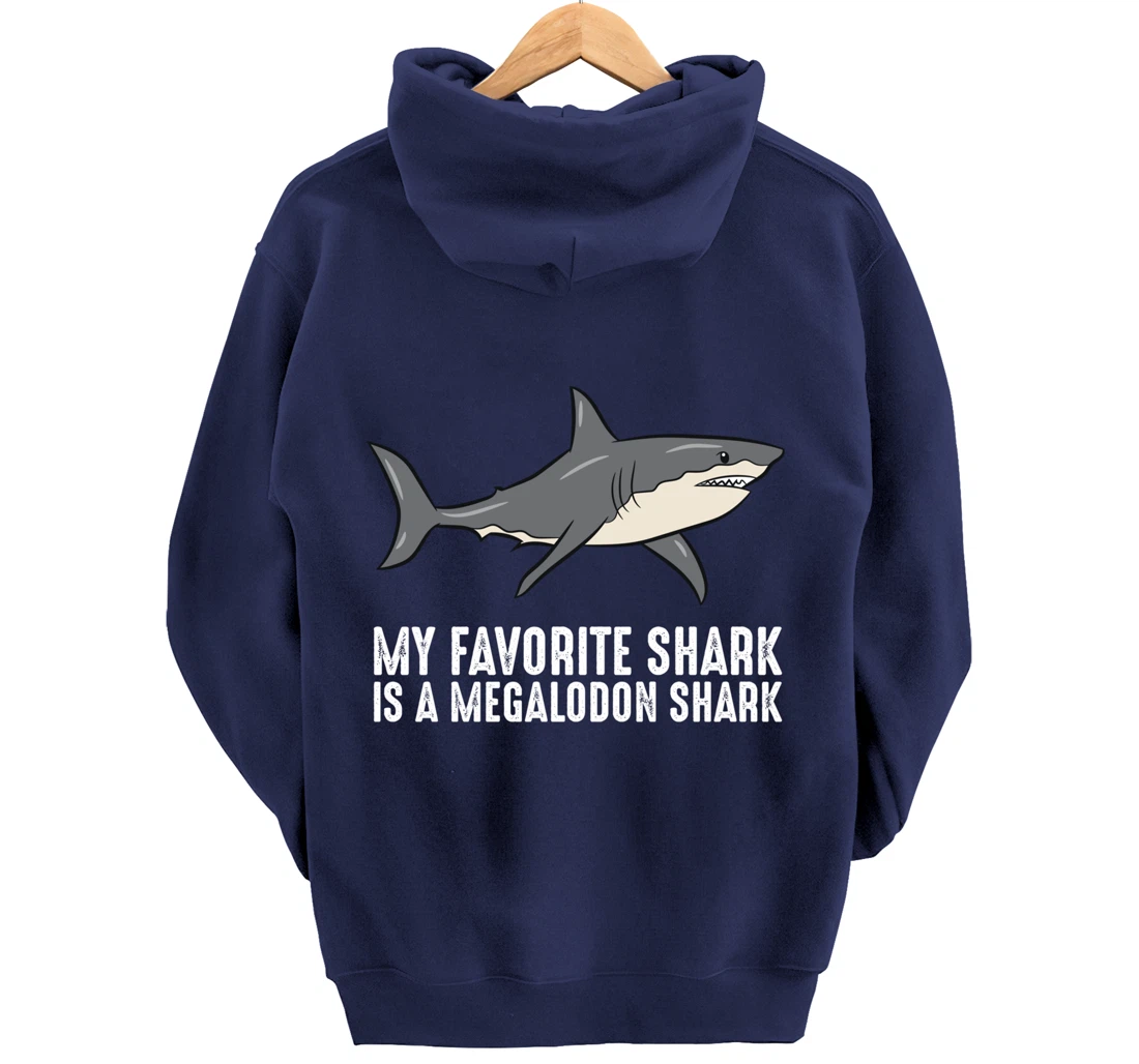 Cartoon Megalodon My Favorite Shark Is A Megalodon Shark Pullover Hoodie