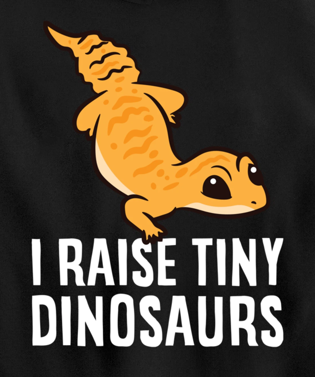 Geckos Leopard Lizard I Raise Tiny Dinosaurs Cute Gecko Pullover Hoodie