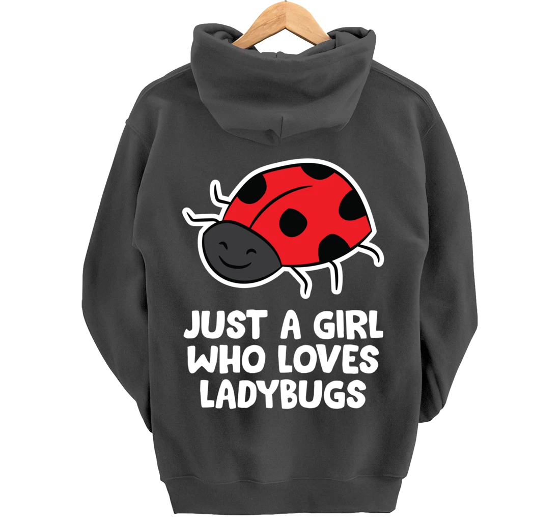 Just a Girl Who Loves Ladybugs Women Love Ladybugs Pullover Hoodie