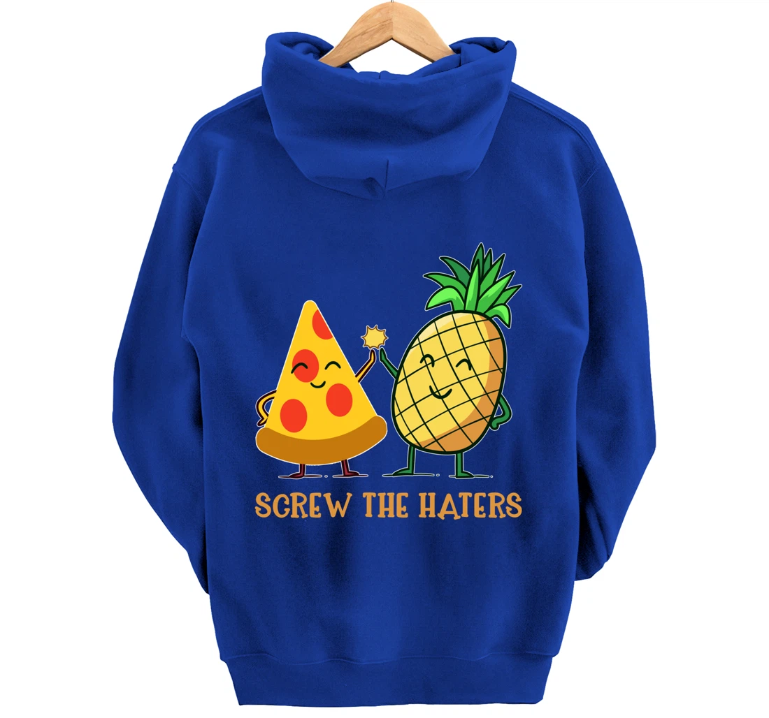 Hawaiian Pizza Pineapple Screw The Haters Funny Food Gift Pullover Hoodie