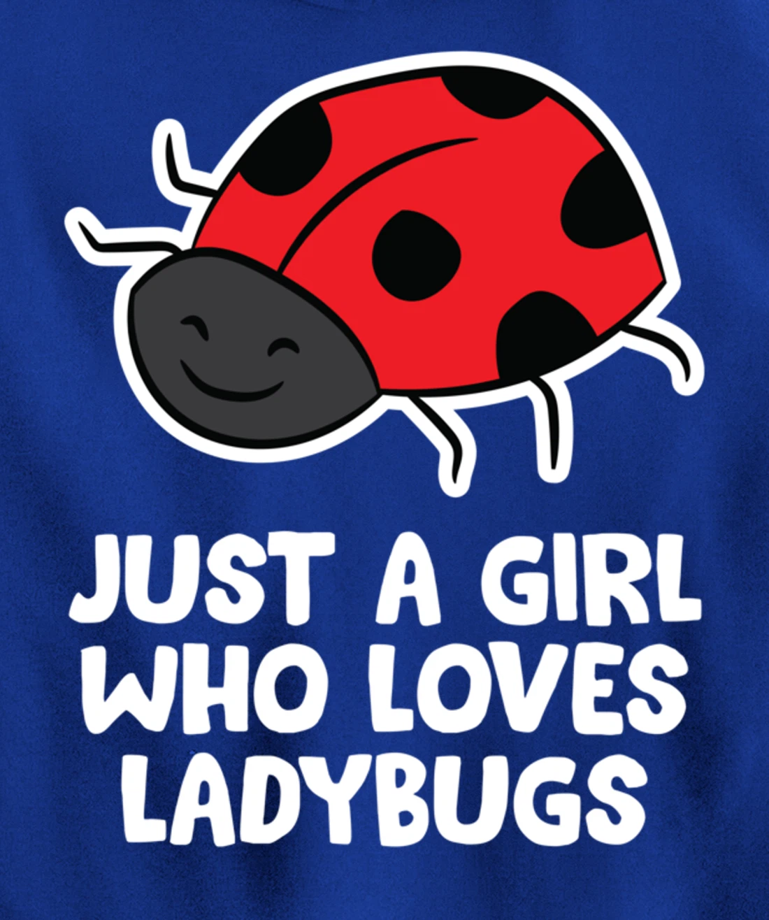 Just a Girl Who Loves Ladybugs Women Love Ladybugs Pullover Hoodie