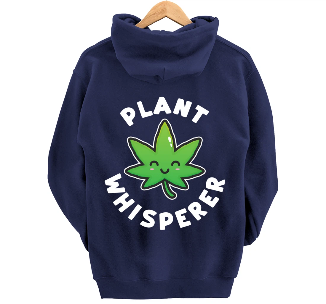 Plant Whisperer - Funny Weed Flower Pullover Hoodie