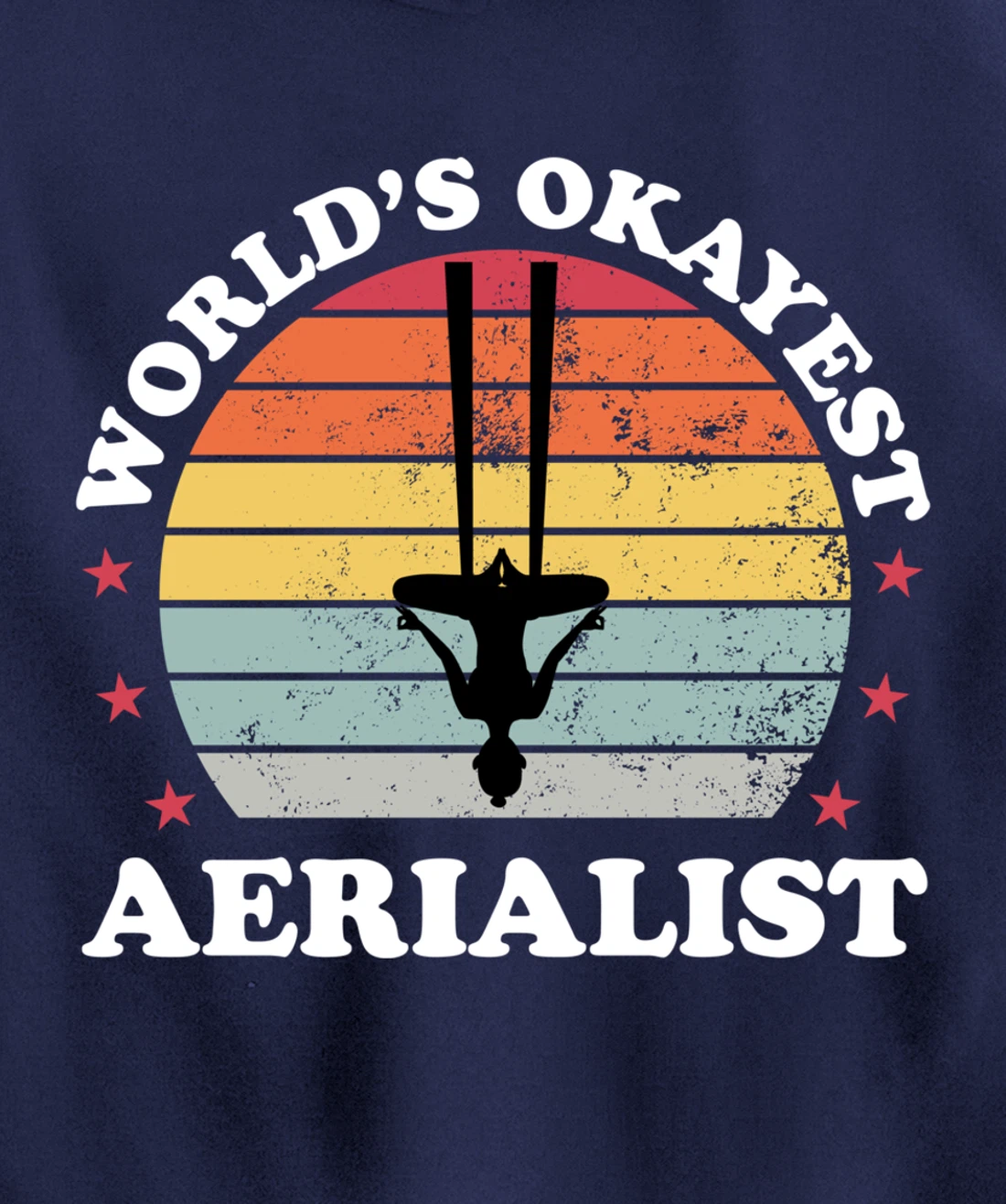 Aerialist Aerial Silks Dancer Air Yoga Acrobatics Women Gift Pullover Hoodie