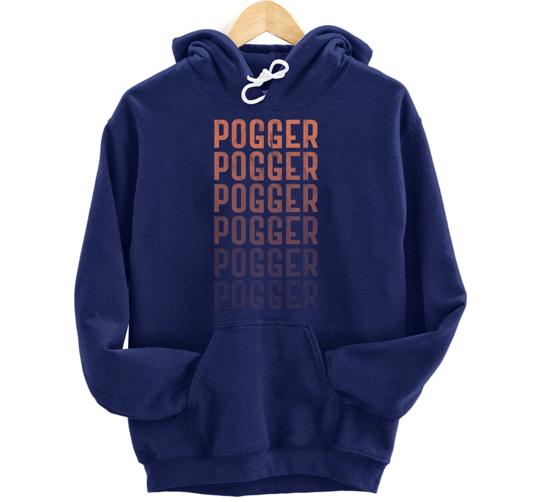 Pogger Pogger Pogger Meme Funny Stream Retro Graphic Pullover Hoodie