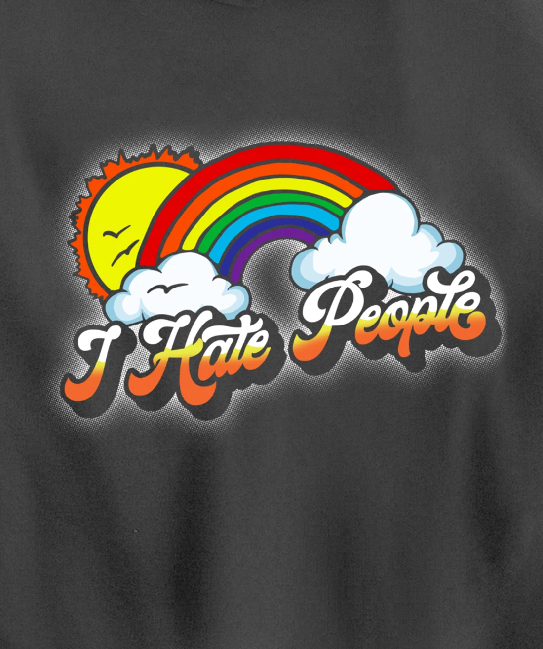 I Hate People Funny Antisocial Introvert Vintage Rainbow Pullover Hoodie