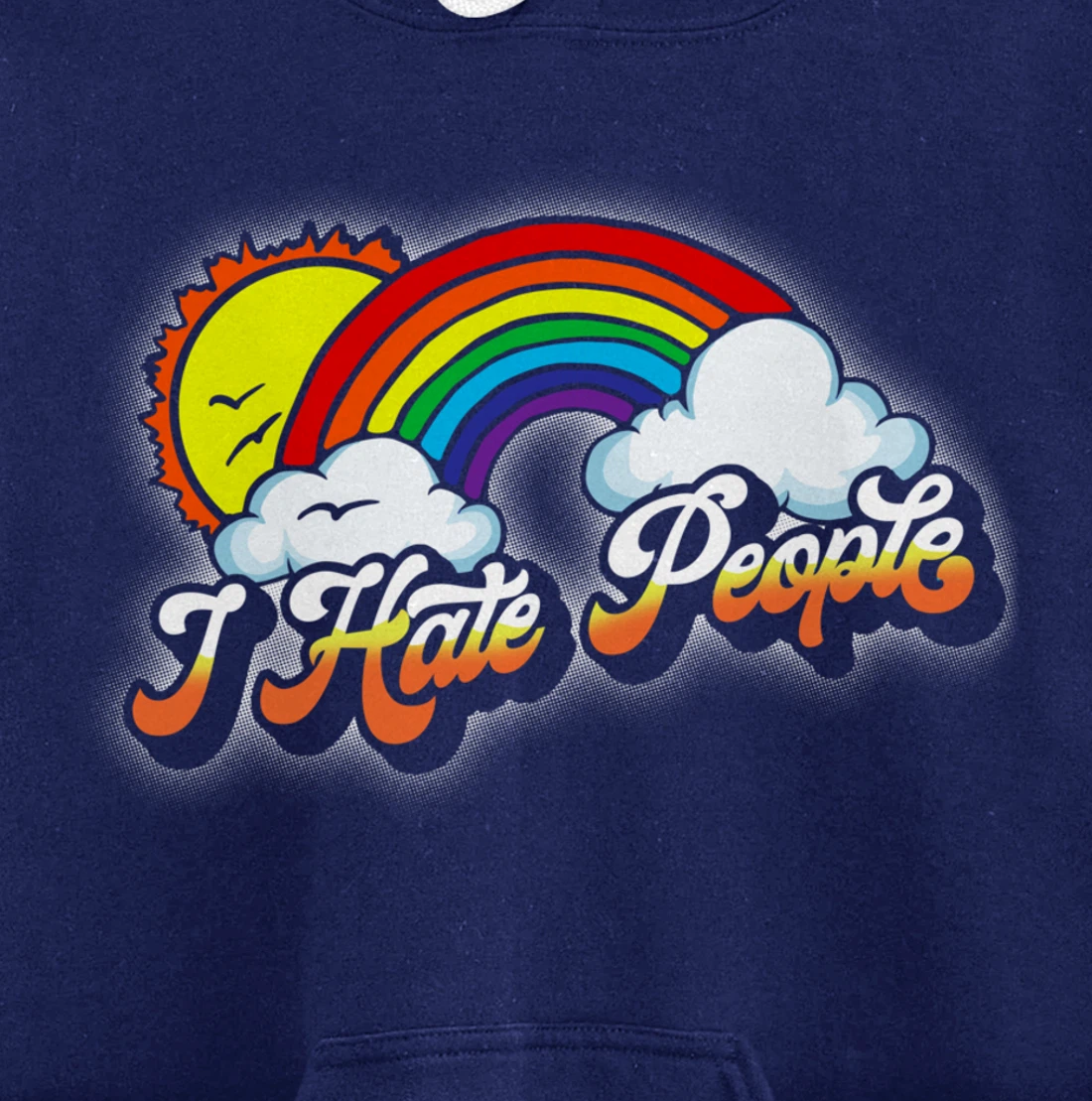 I Hate People Funny Antisocial Introvert Vintage Rainbow Pullover Hoodie