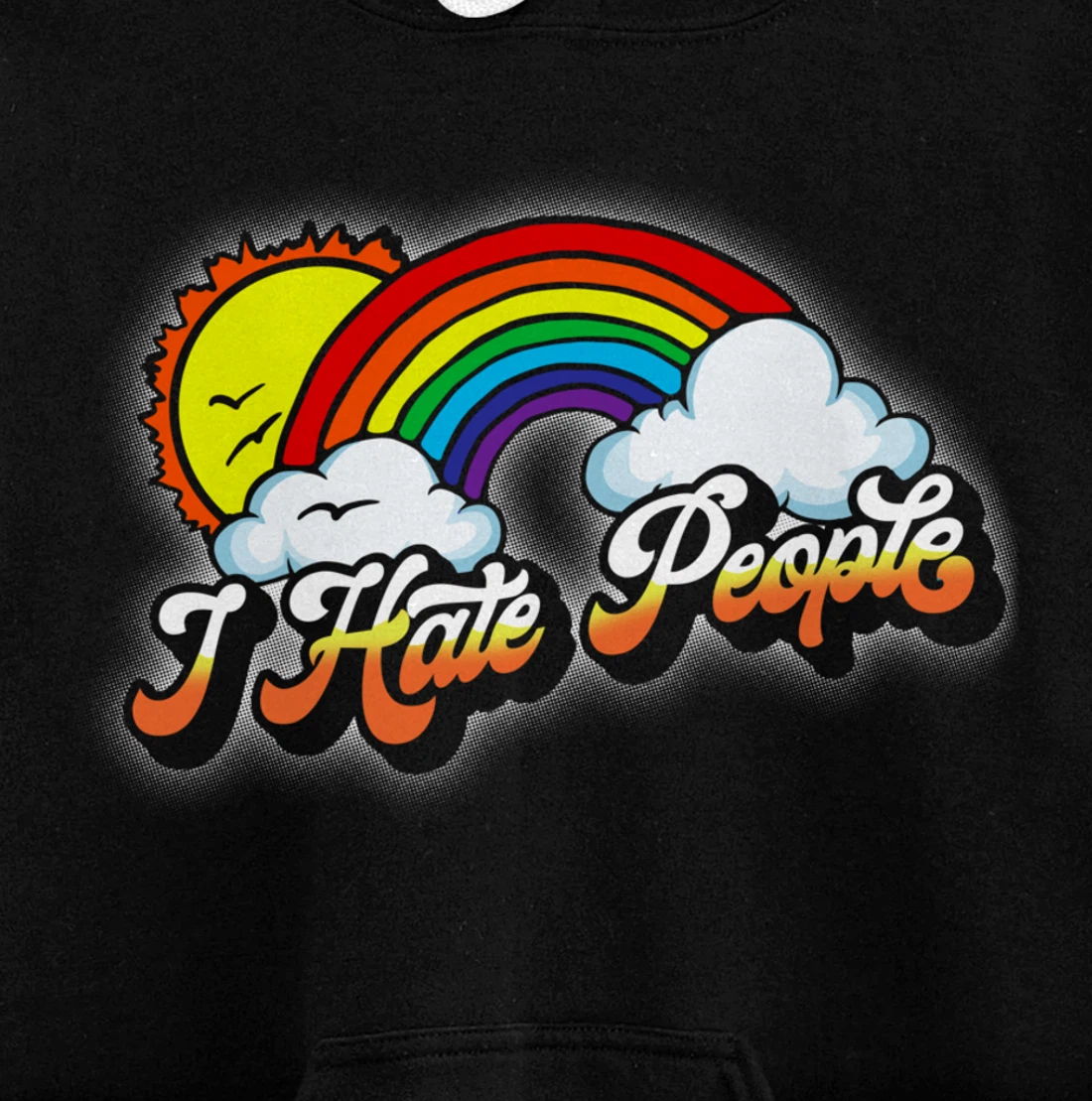 I Hate People Funny Antisocial Introvert Vintage Rainbow Pullover Hoodie