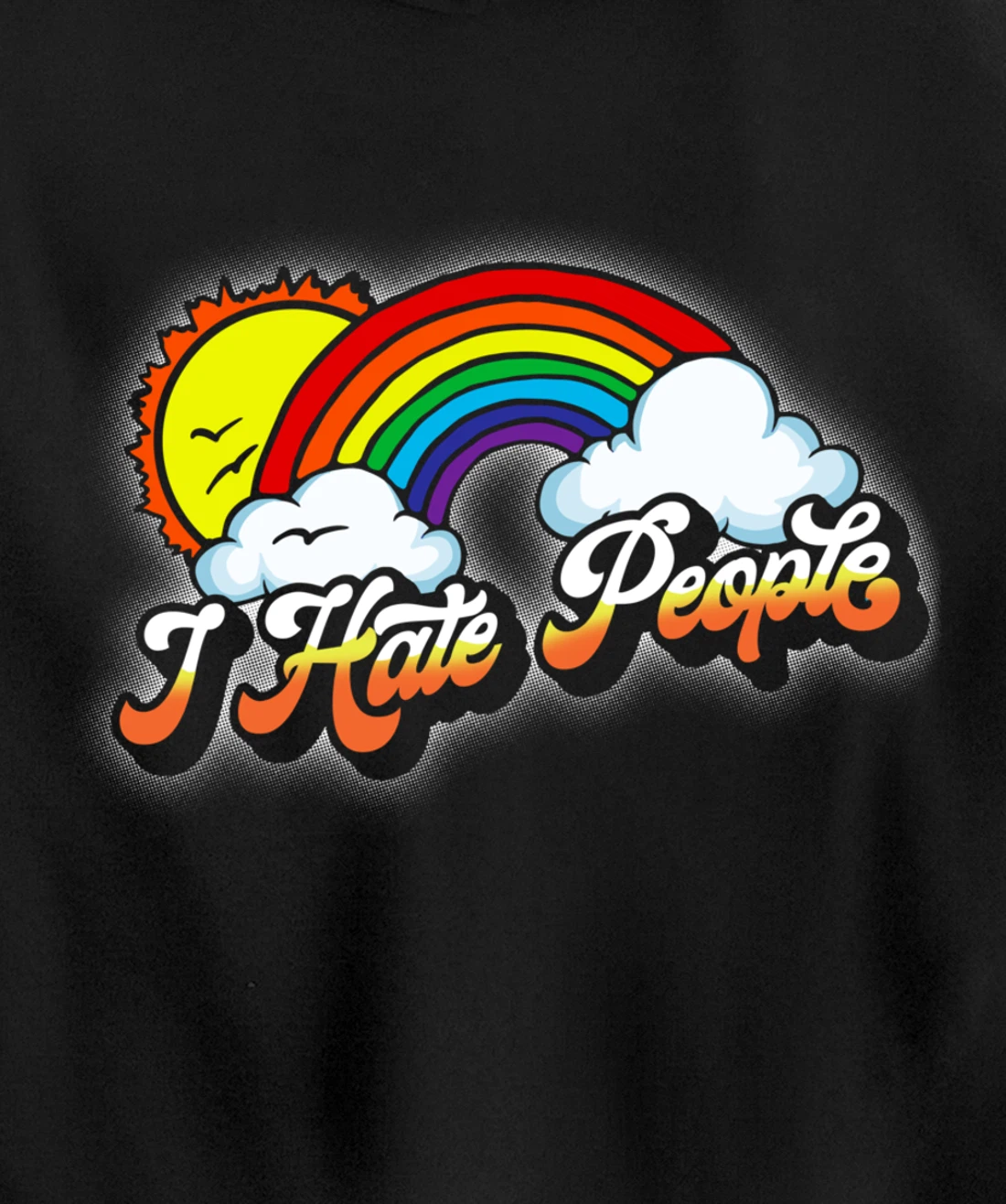 I Hate People Funny Antisocial Introvert Vintage Rainbow Pullover Hoodie