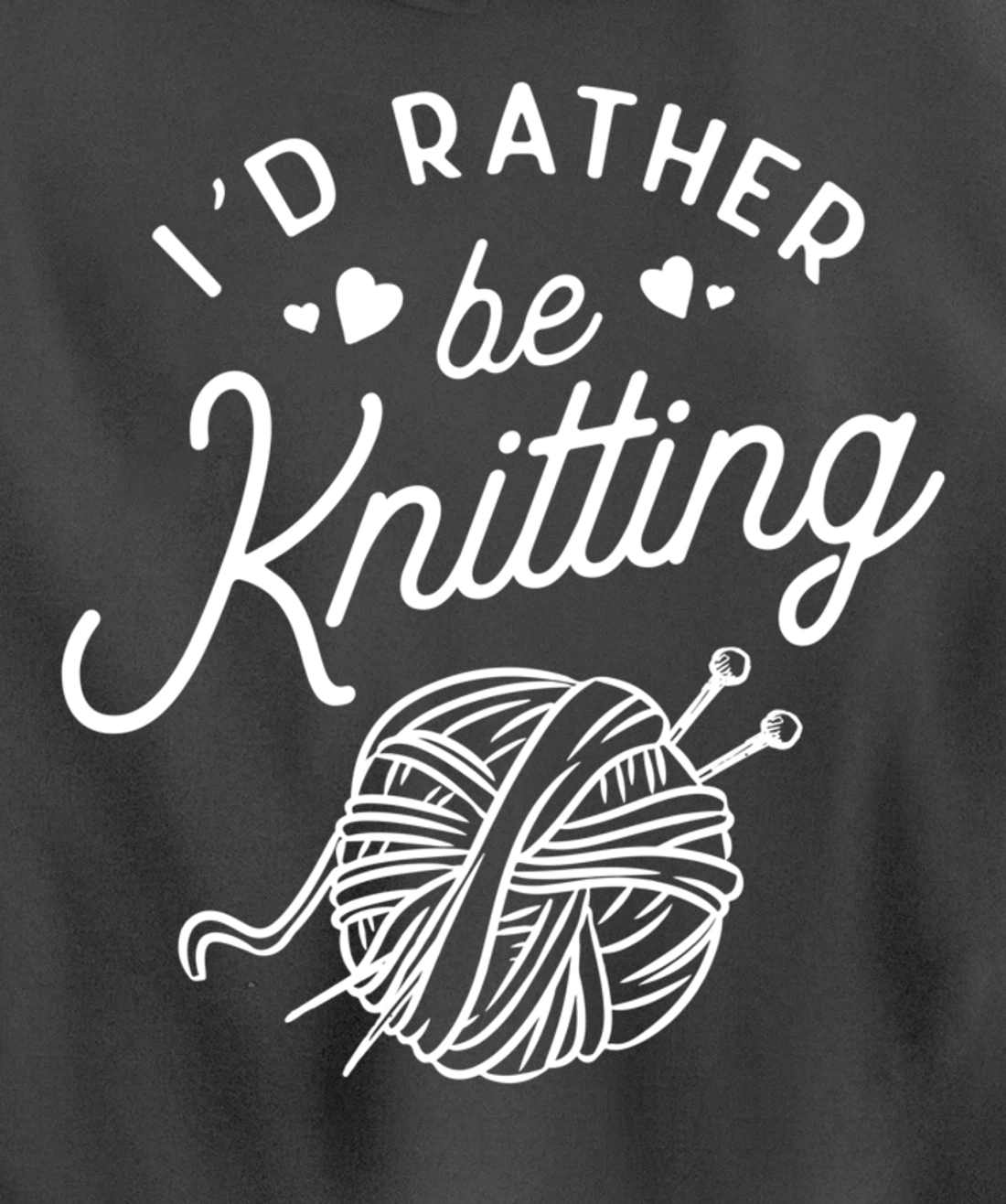 I'd Rather Be Knitting Lover Gift Yarn Knitters Pullover Hoodie