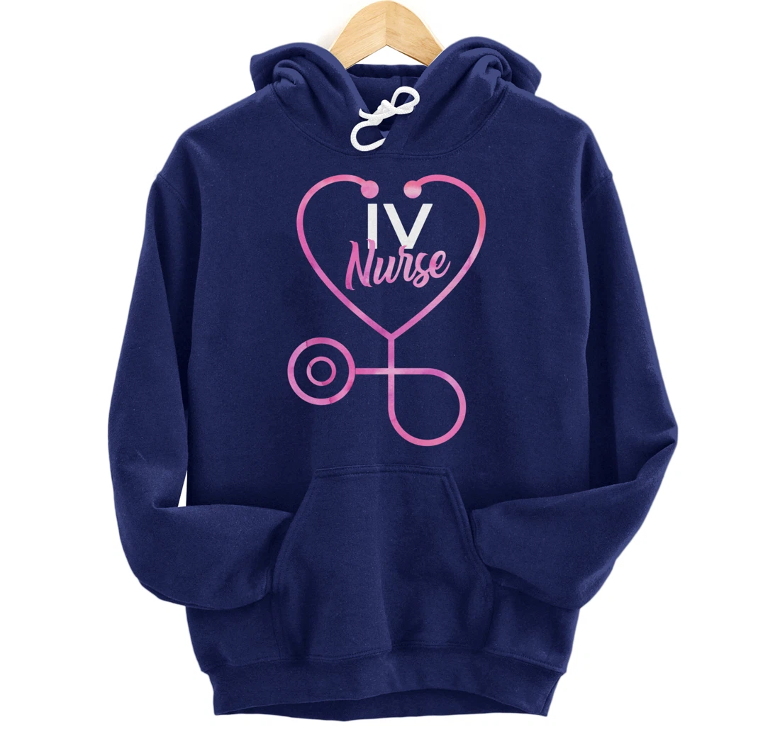 Infusion Nursing Gift IV Nurse Pullover Hoodie
