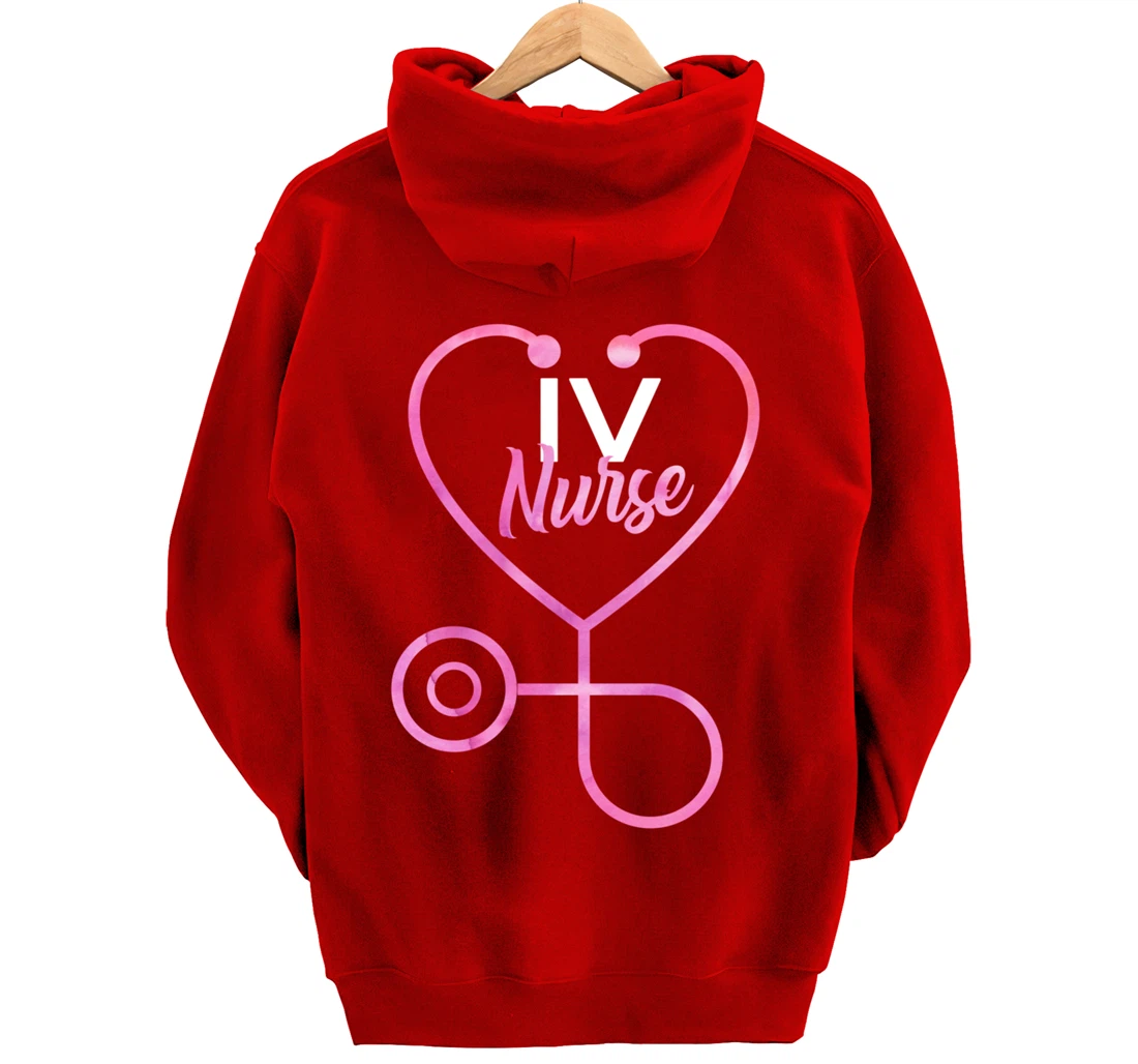Infusion Nursing Gift IV Nurse Pullover Hoodie