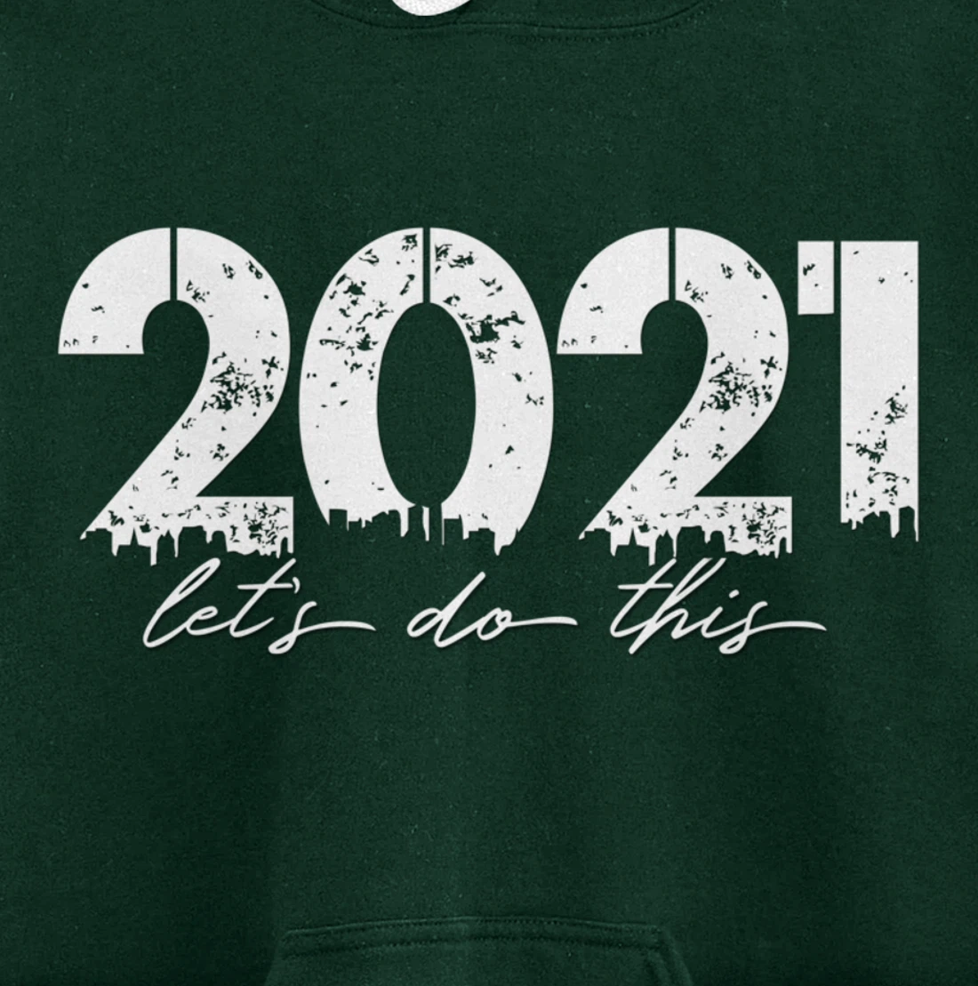 2021 Let's Do This Goal Motivation Pullover Hoodie