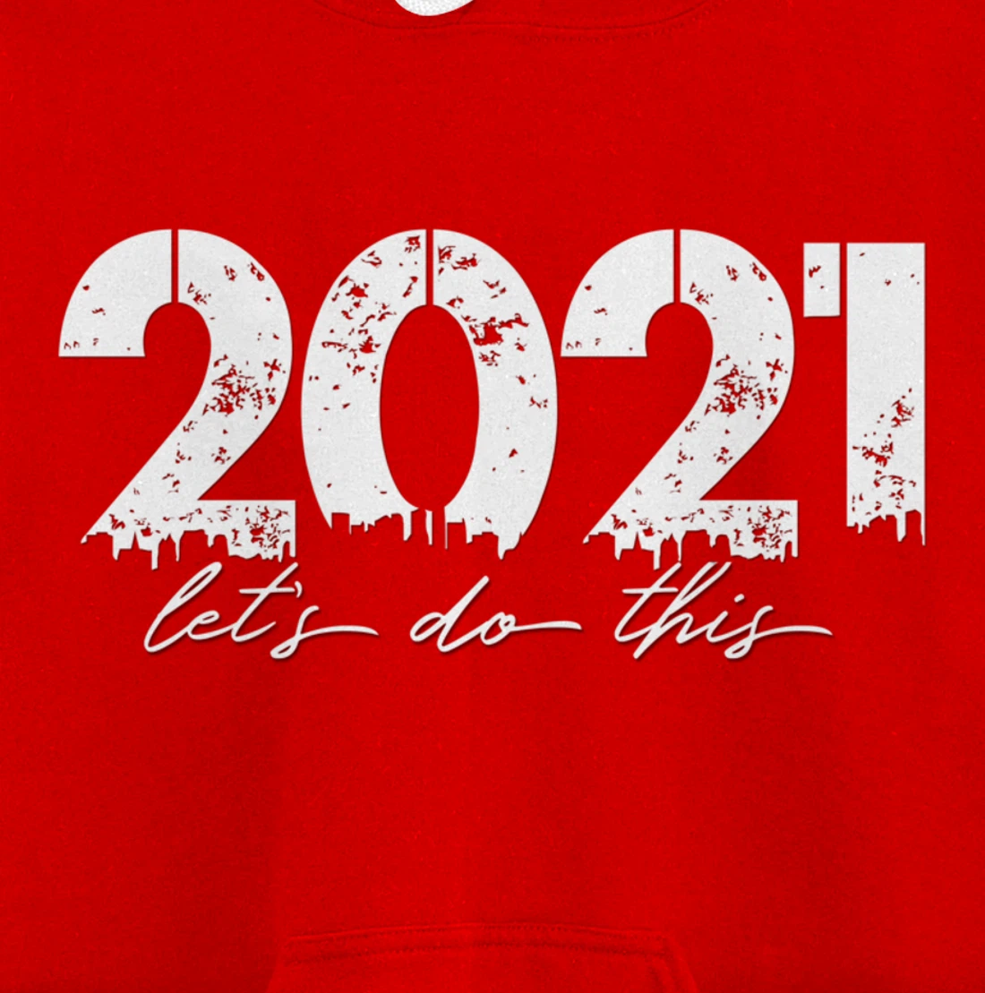 2021 Let's Do This Goal Motivation Pullover Hoodie