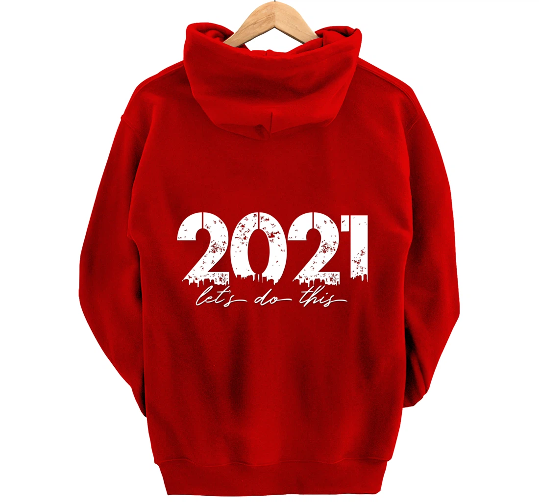 2021 Let's Do This Goal Motivation Pullover Hoodie