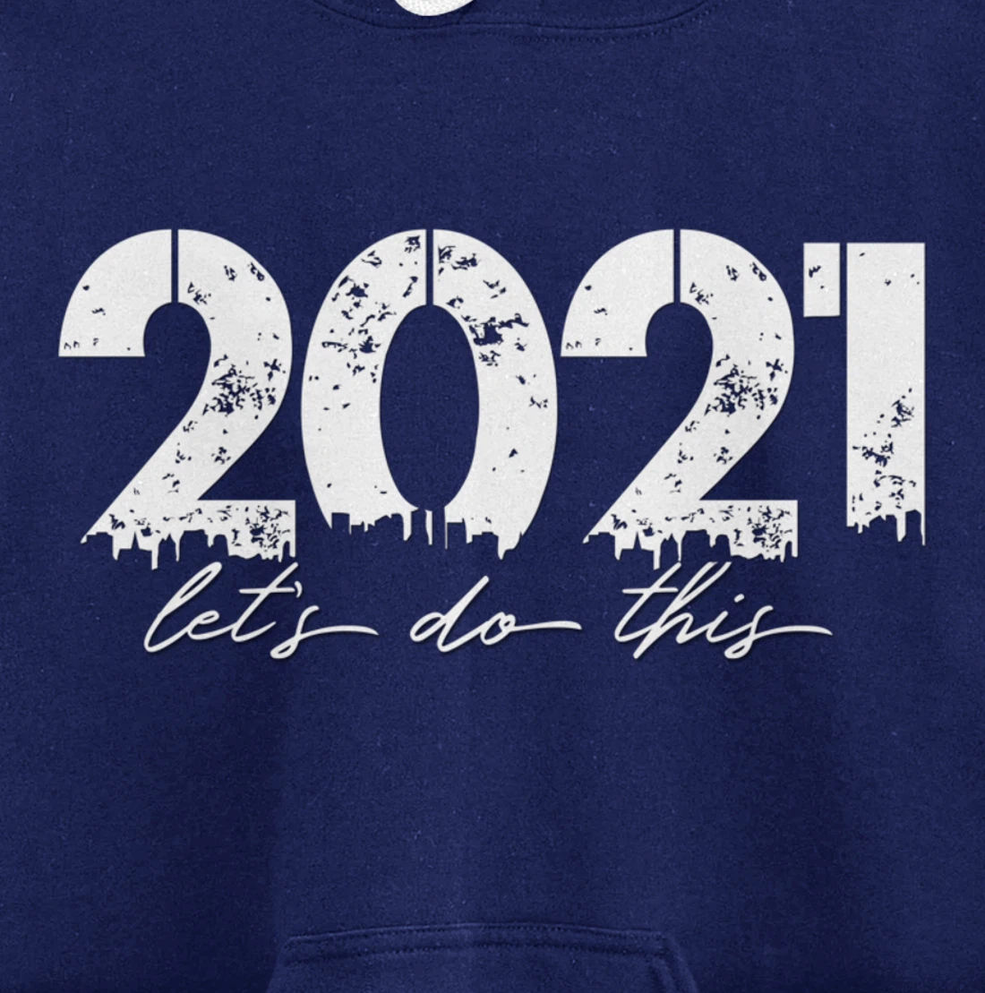 2021 Let's Do This Goal Motivation Pullover Hoodie