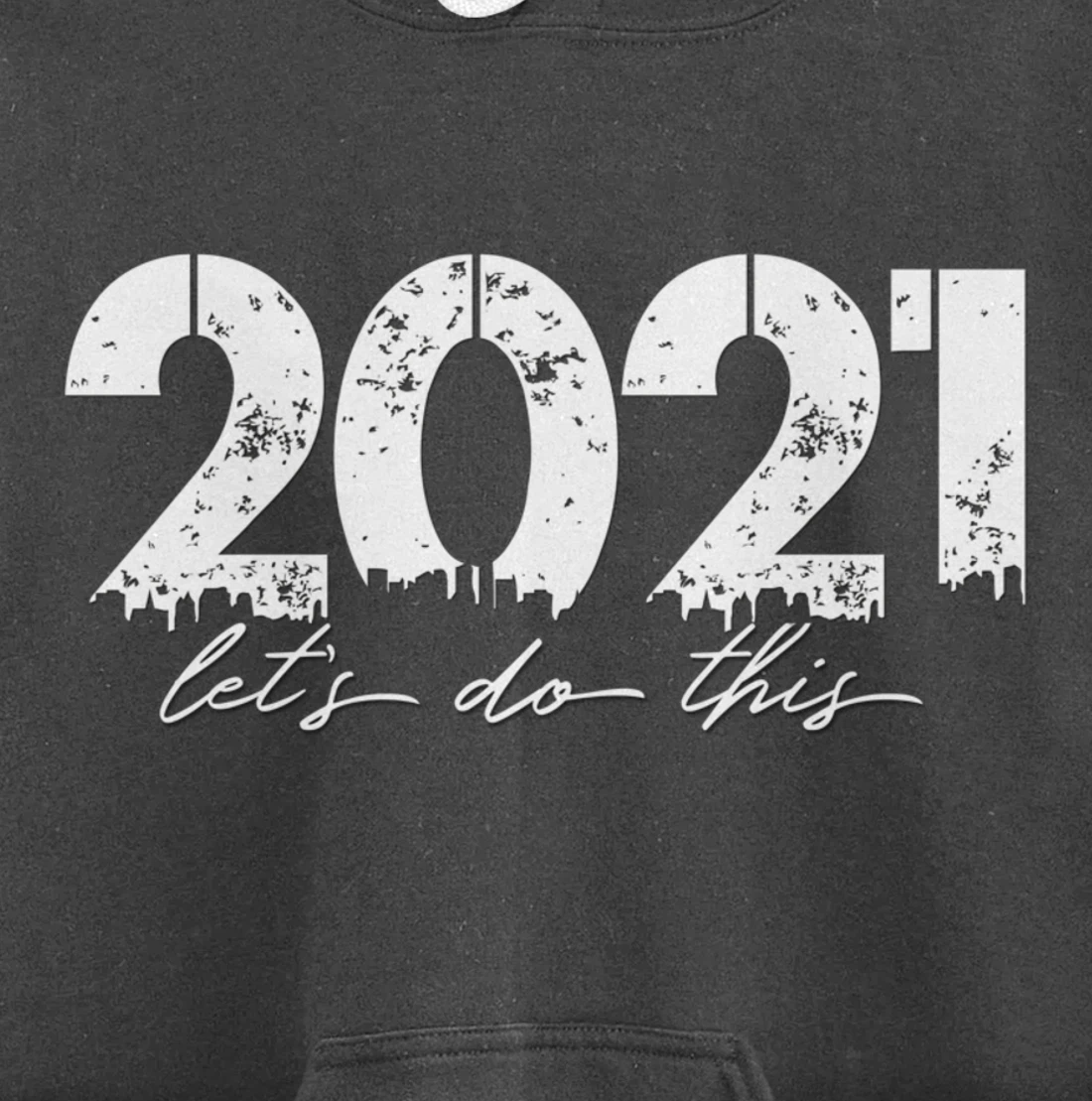 2021 Let's Do This Goal Motivation Pullover Hoodie
