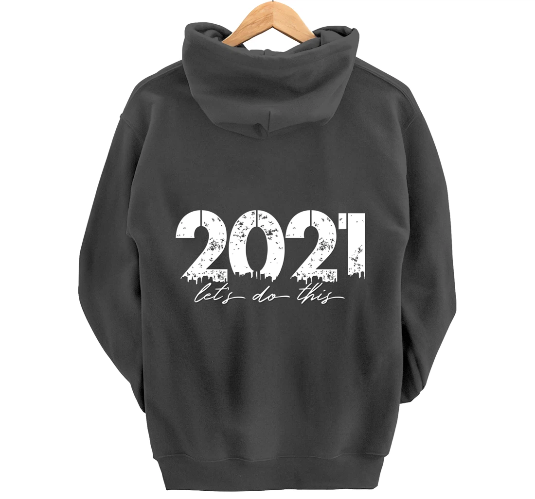 2021 Let's Do This Goal Motivation Pullover Hoodie