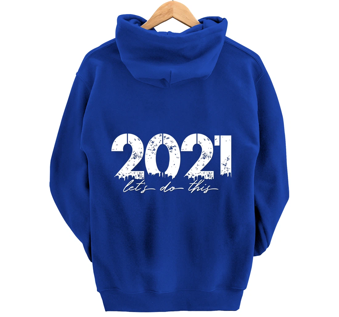 2021 Let's Do This Goal Motivation Pullover Hoodie