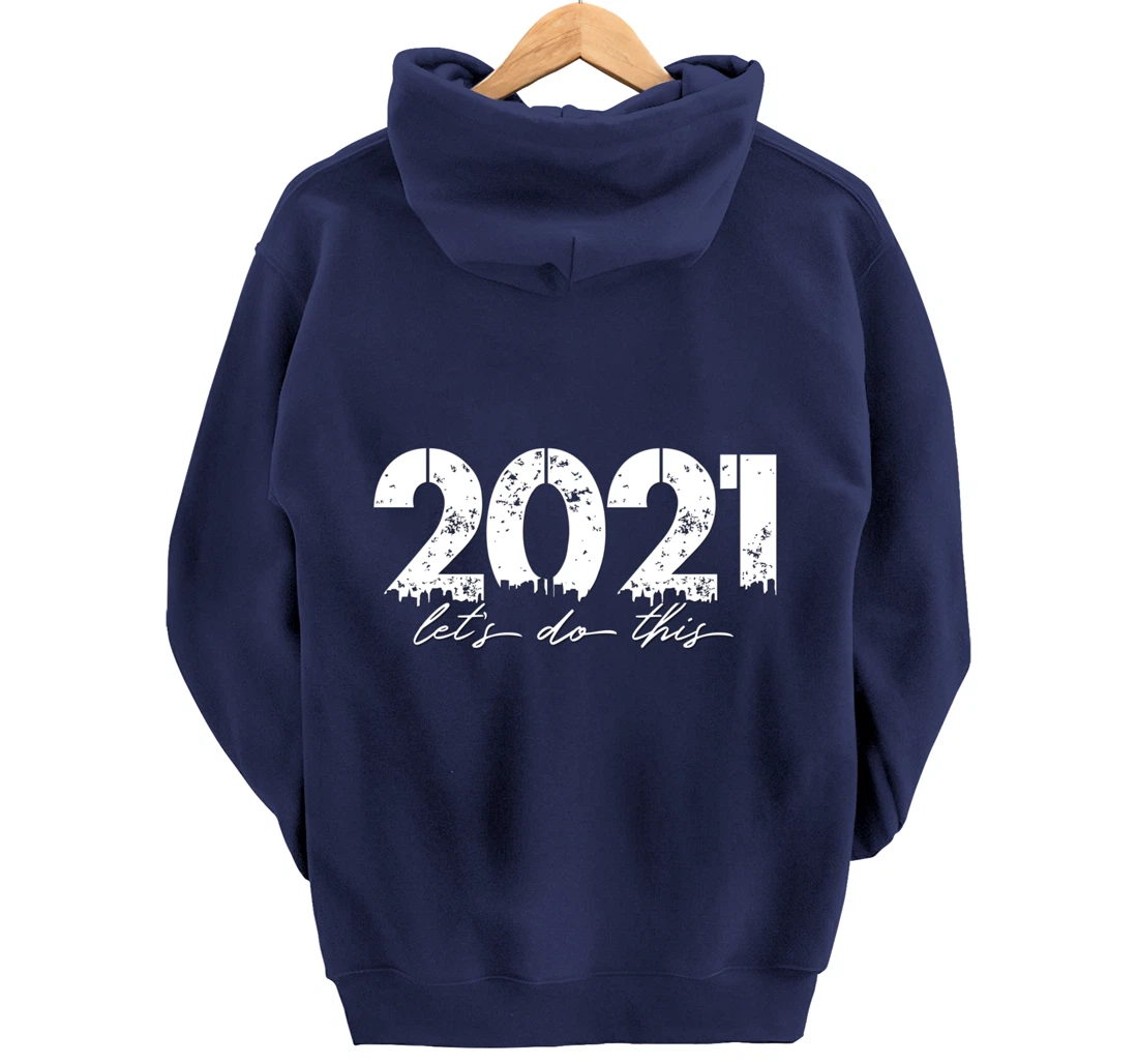 2021 Let's Do This Goal Motivation Pullover Hoodie