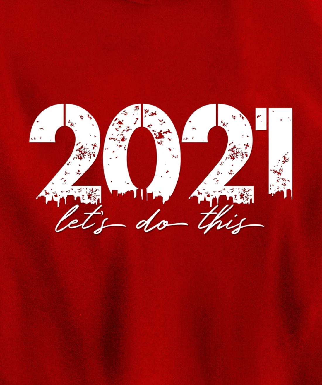 2021 Let's Do This Goal Motivation Pullover Hoodie
