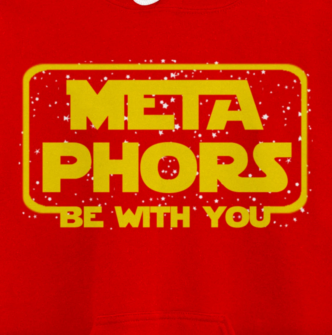 Metaphors Be With You Funny English Teacher Space Pullover Hoodie