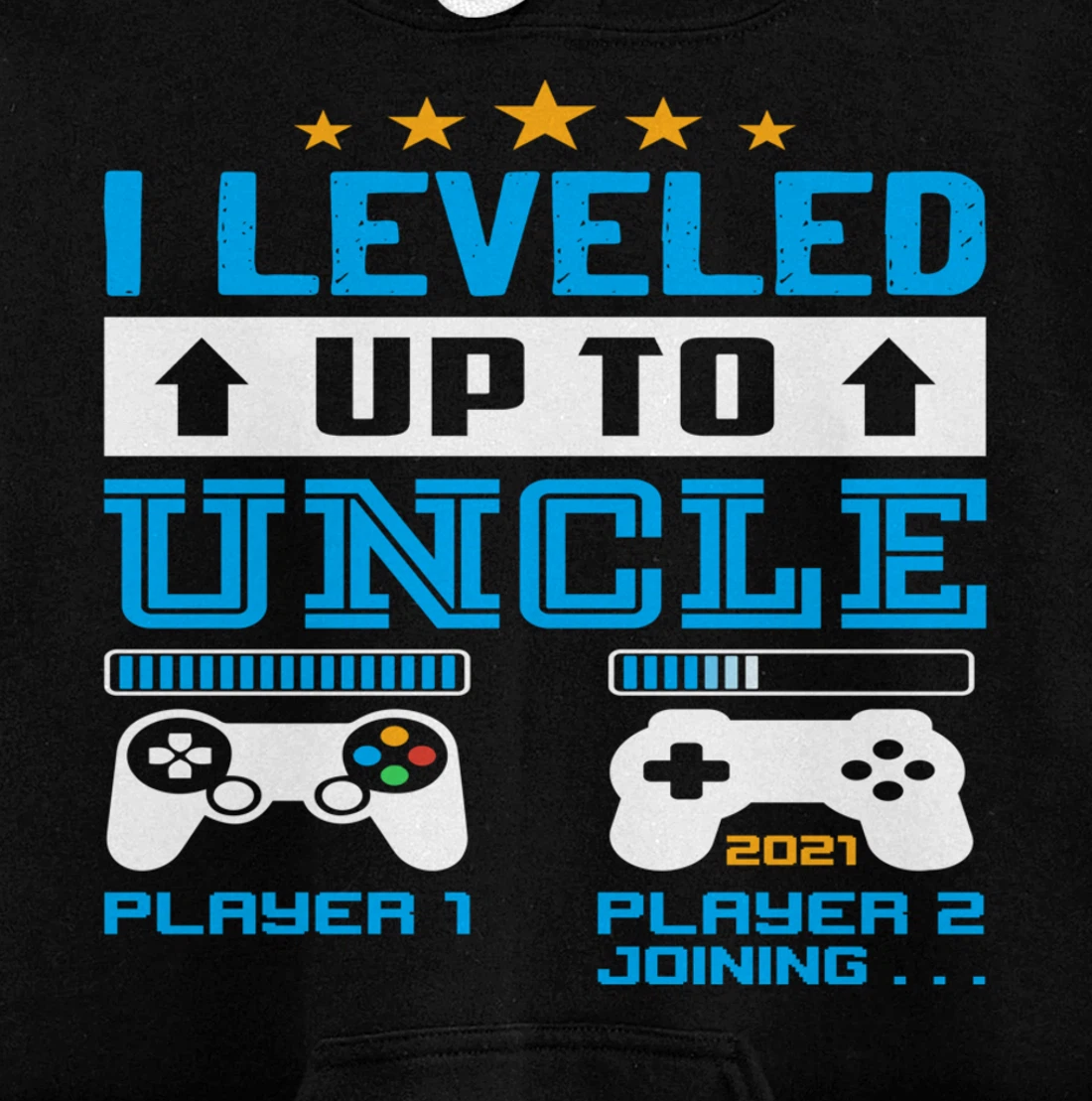 Promoted To Uncle EST 2021 I Leveled Up To Uncle 2021 Gift Pullover Hoodie