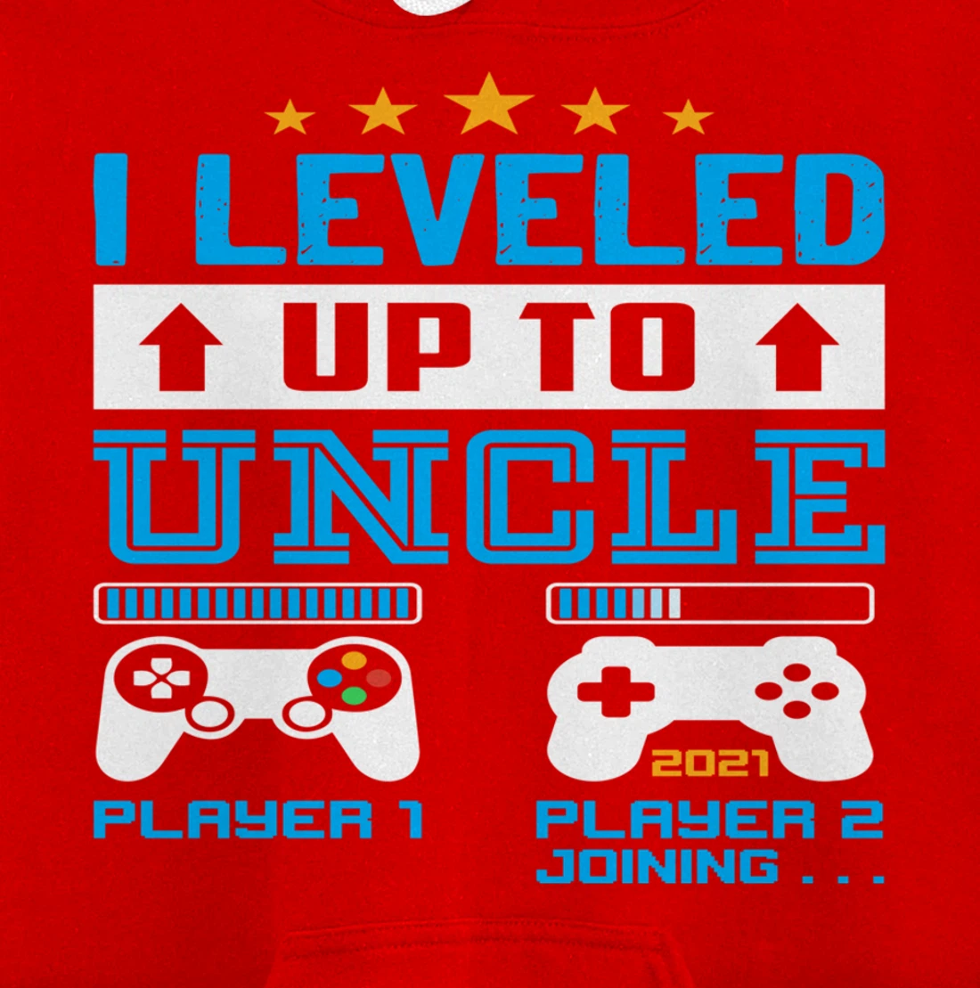 Promoted To Uncle EST 2021 I Leveled Up To Uncle 2021 Gift Pullover Hoodie