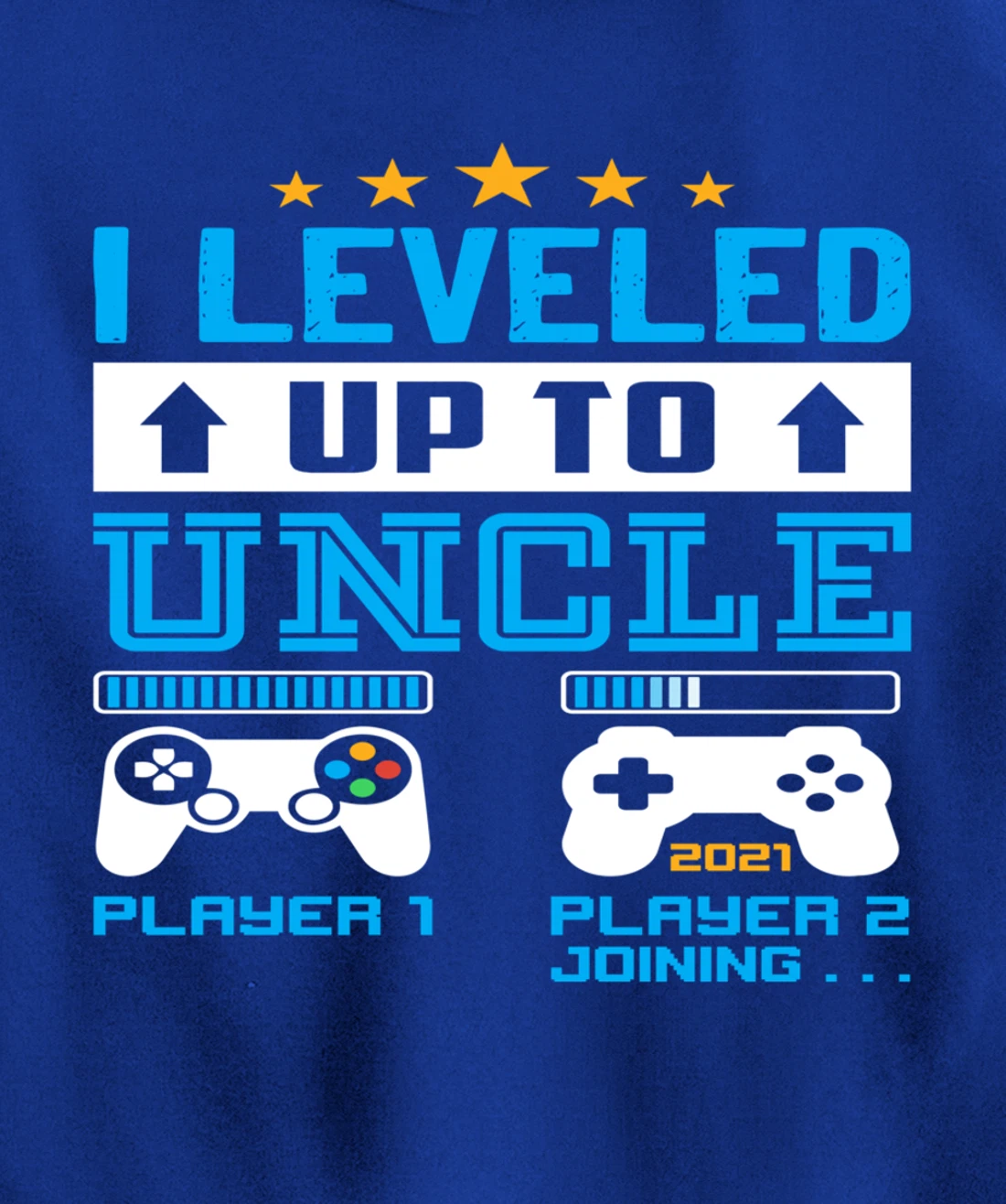 Promoted To Uncle EST 2021 I Leveled Up To Uncle 2021 Gift Pullover Hoodie