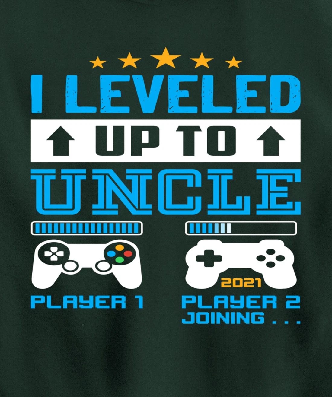Promoted To Uncle EST 2021 I Leveled Up To Uncle 2021 Gift Pullover Hoodie