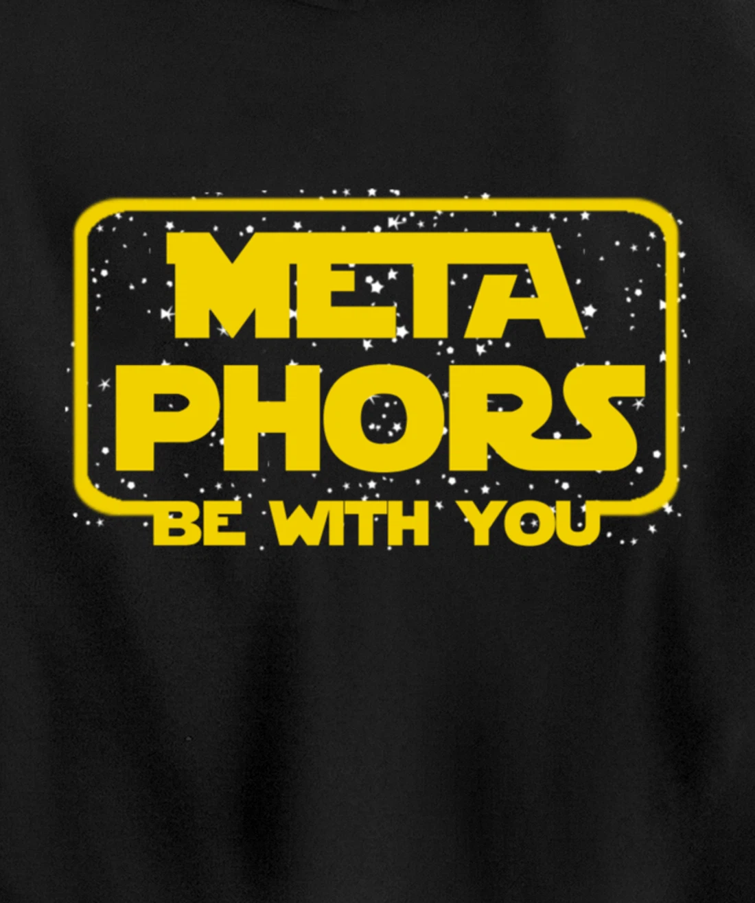 Metaphors Be With You Funny English Teacher Space Pullover Hoodie
